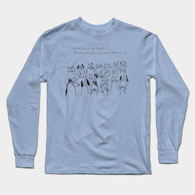 Roxborough Dog Park Long Sleeve T-Shirt by 6630 Productions